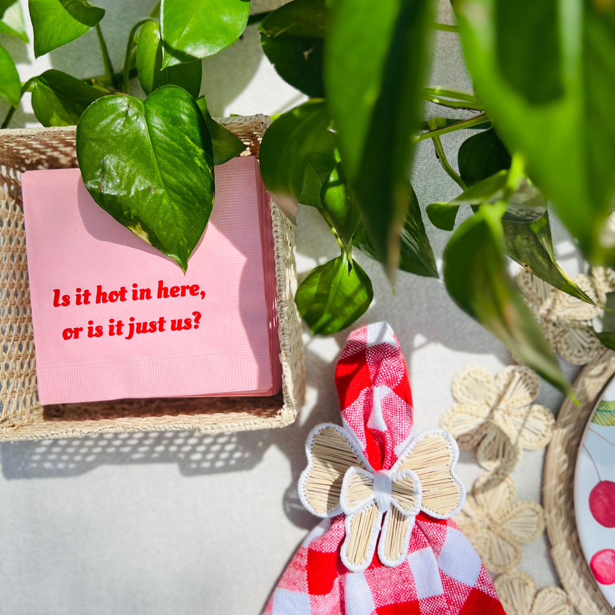 Is It Hot In Here Or Is It Just Us? Cocktail Paper Napkins