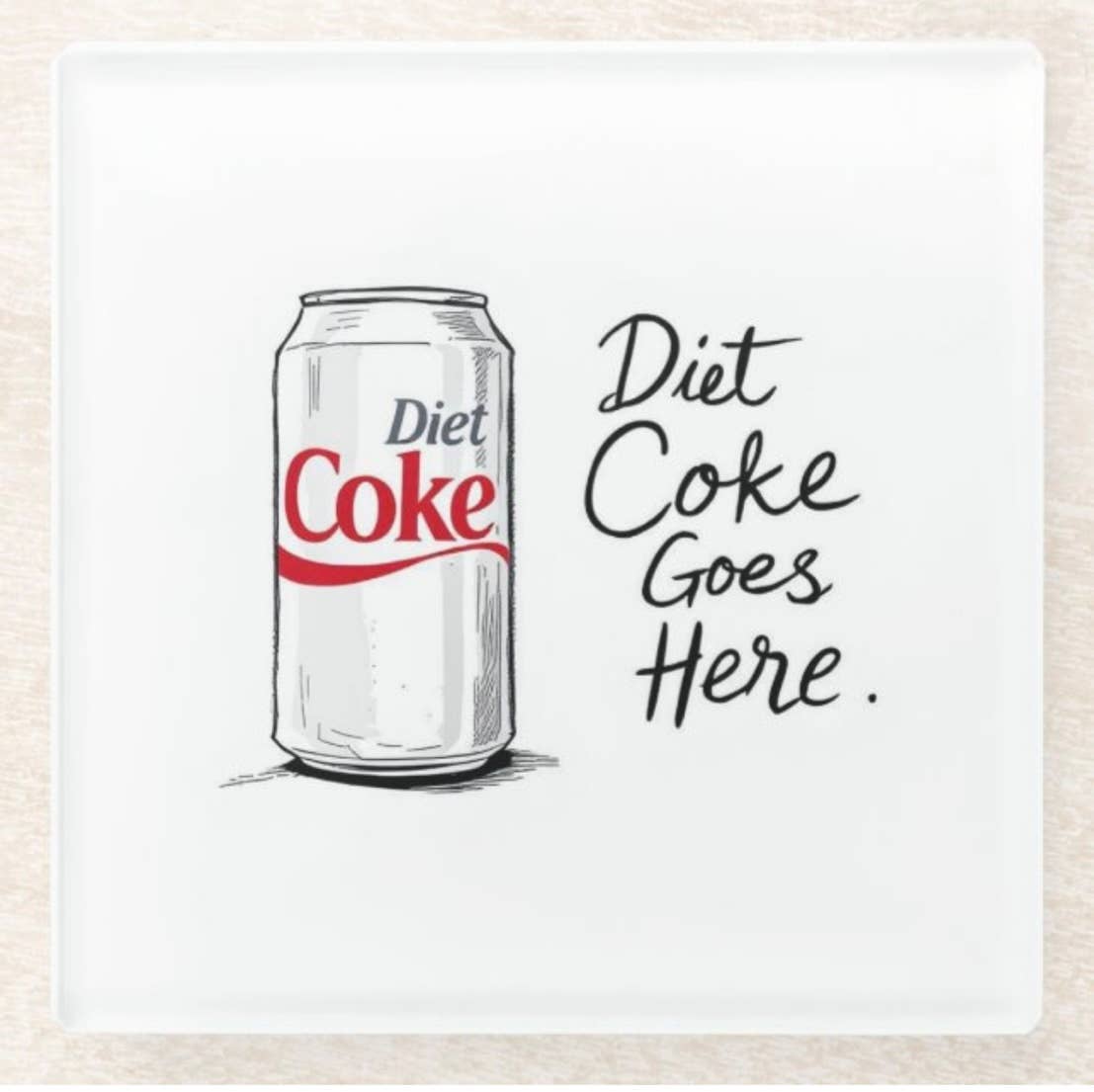 Diet Soda Goes Here Glass Coaster Set
