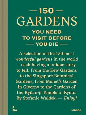 150 Gardens You Need To See Before You Die