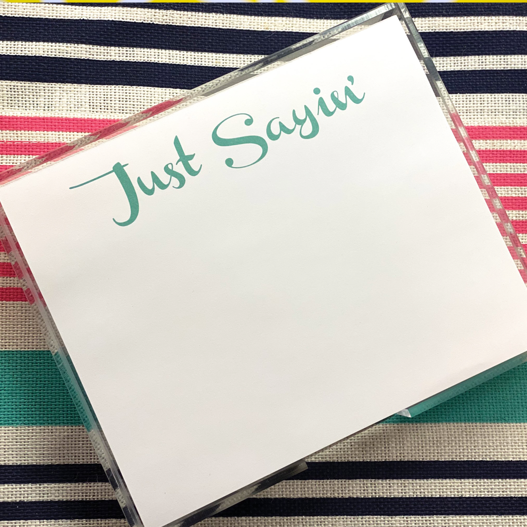 Large Turquoise Just Sayin Notepad