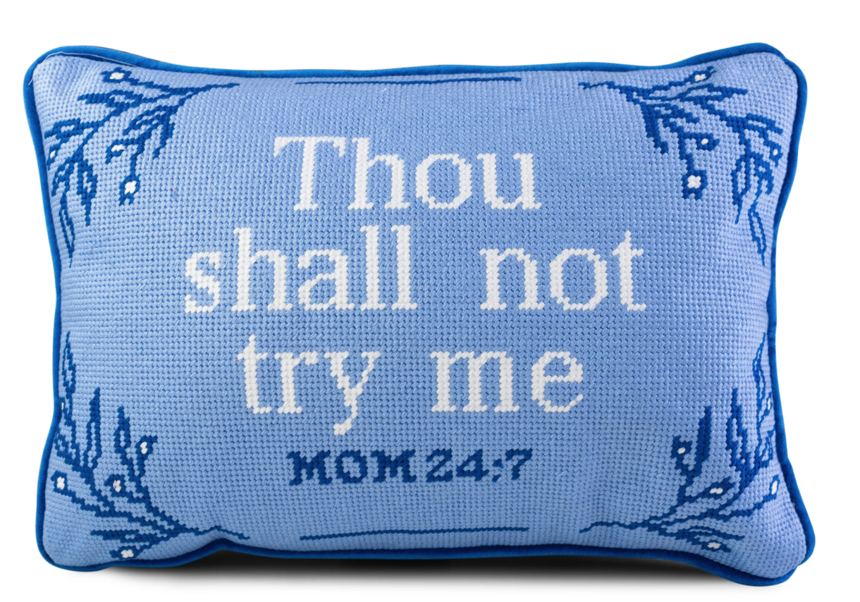Thou shall not try me needlepoint pillow