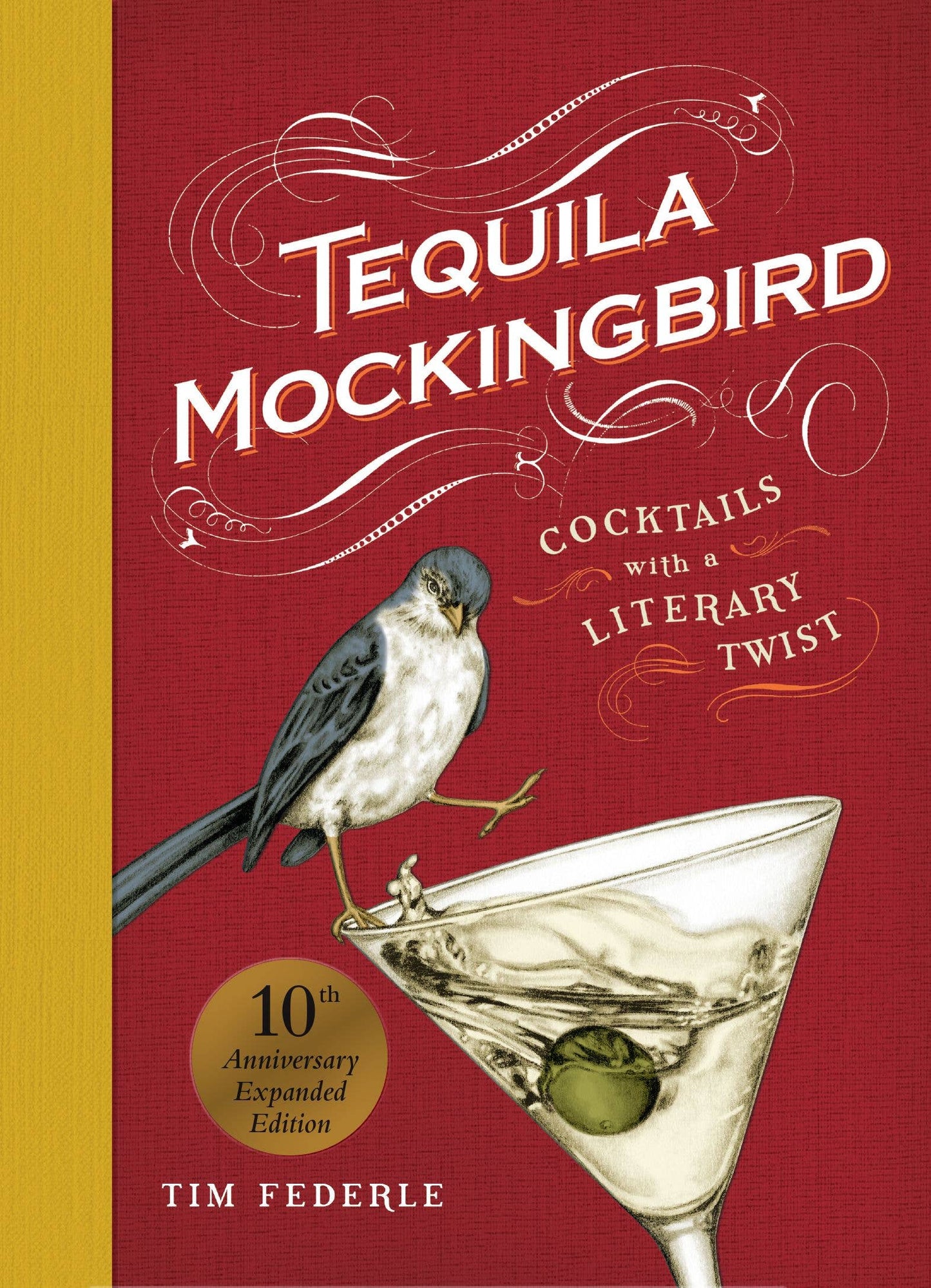 Tequila Mockingbird (10th Anniversary)