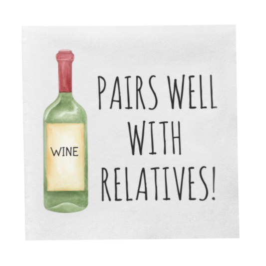 Pairs Well With Relatives Cocktail Paper Napkins