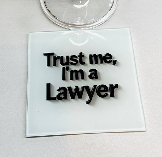 Trust Me I Am A Lawyer Coaster Set    
