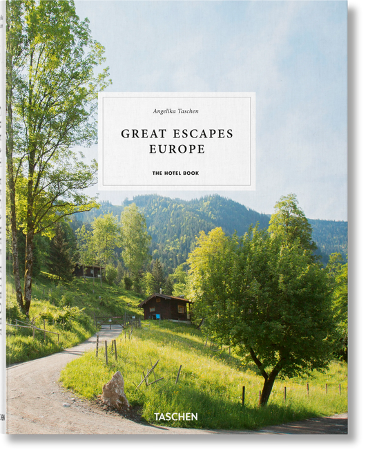 Great Escapes Europe - The Hotel Book