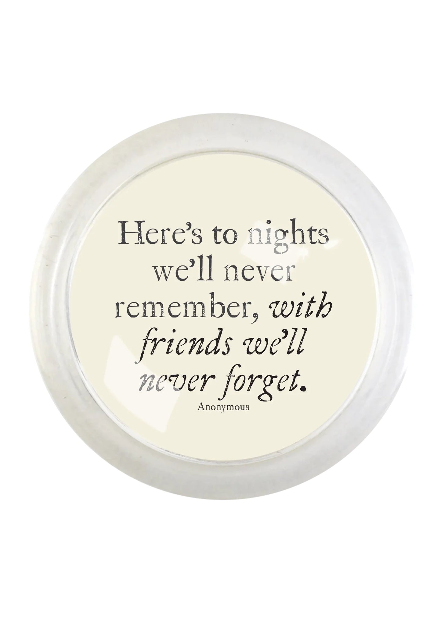 Here's To Nights 4" Round Glass Coaster