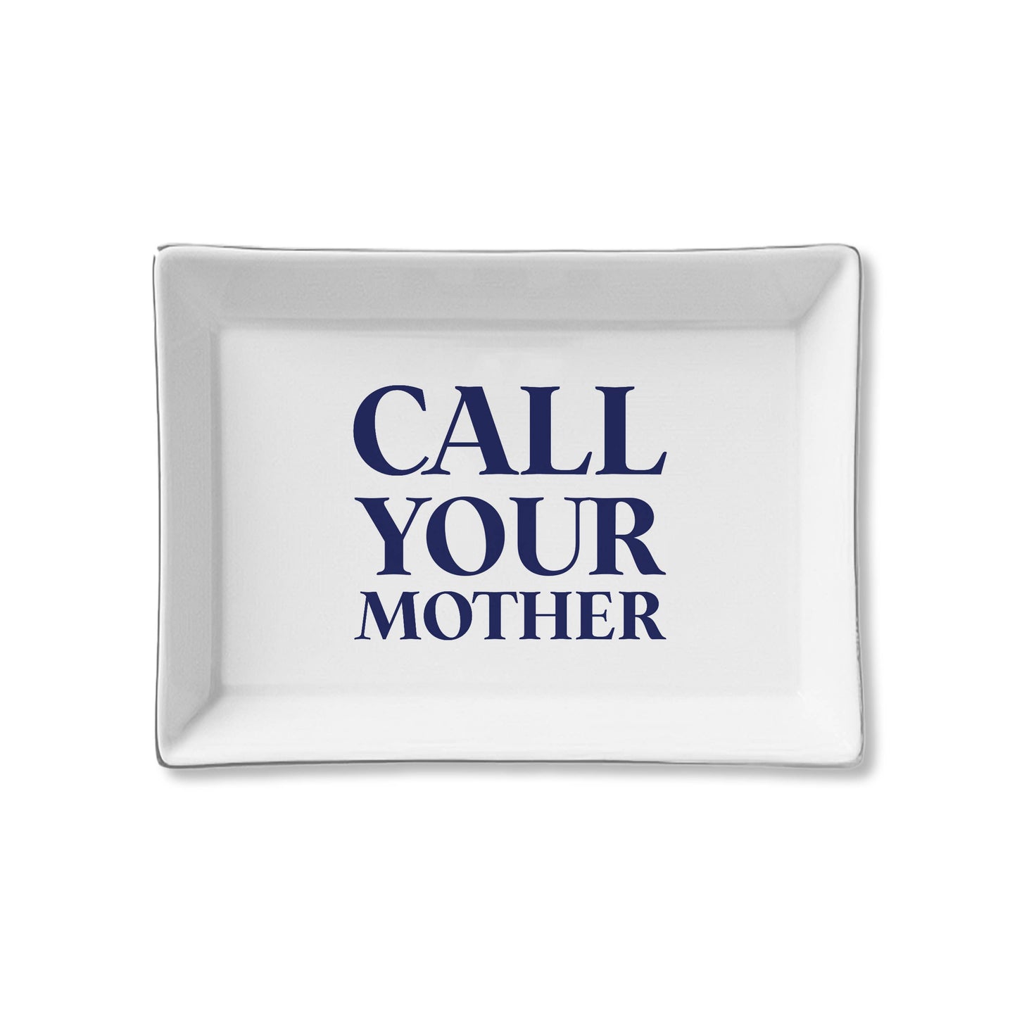 Ceramic Tray - Call Your Mother