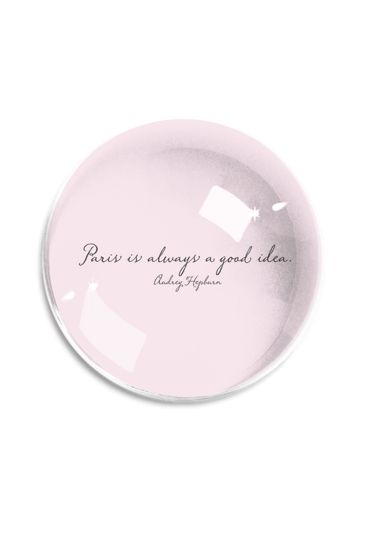 Paris Is Always Crystal Dome Paperweight