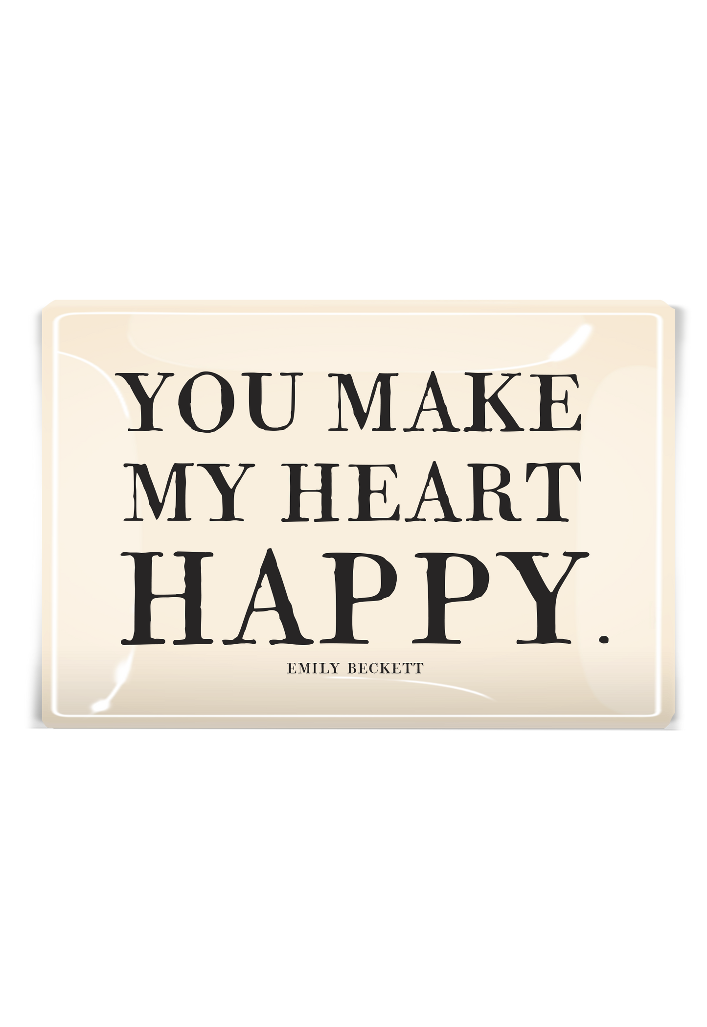 You Make My Heart Happy Decoupage Glass Tray: 4"X 6"