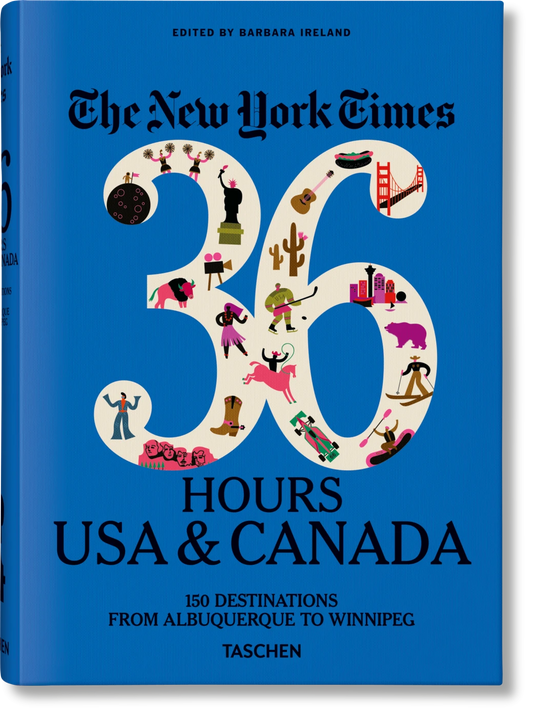 New York Times 36 Hours: USA & Canada