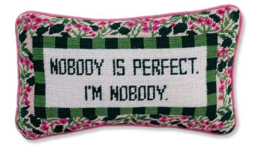 Nobody's Perfect Needlepoint Pillow
